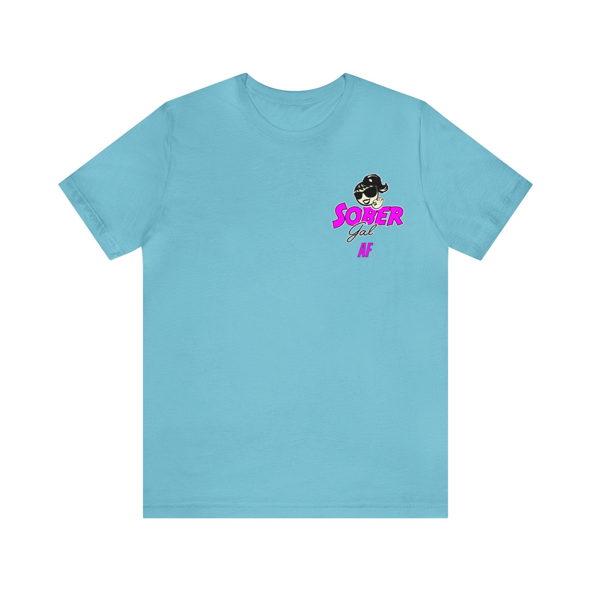 Sober Gal-AFBA Tee Shirt