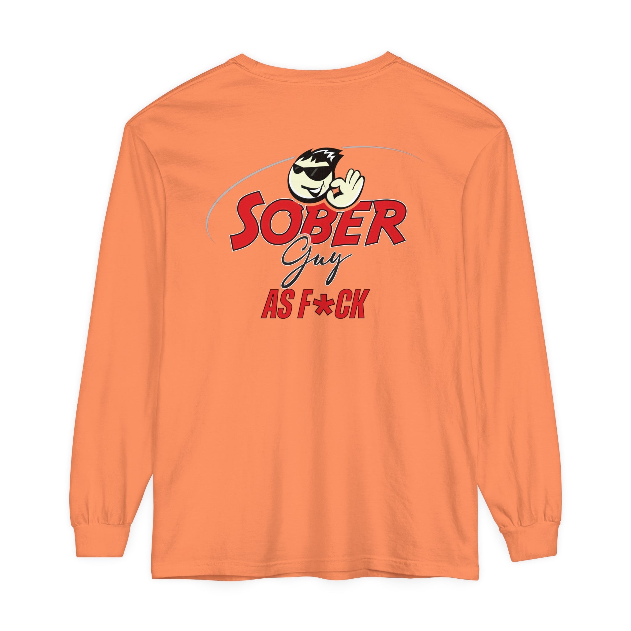 Sober Guy-Long Sleeve Tee-As F*CK