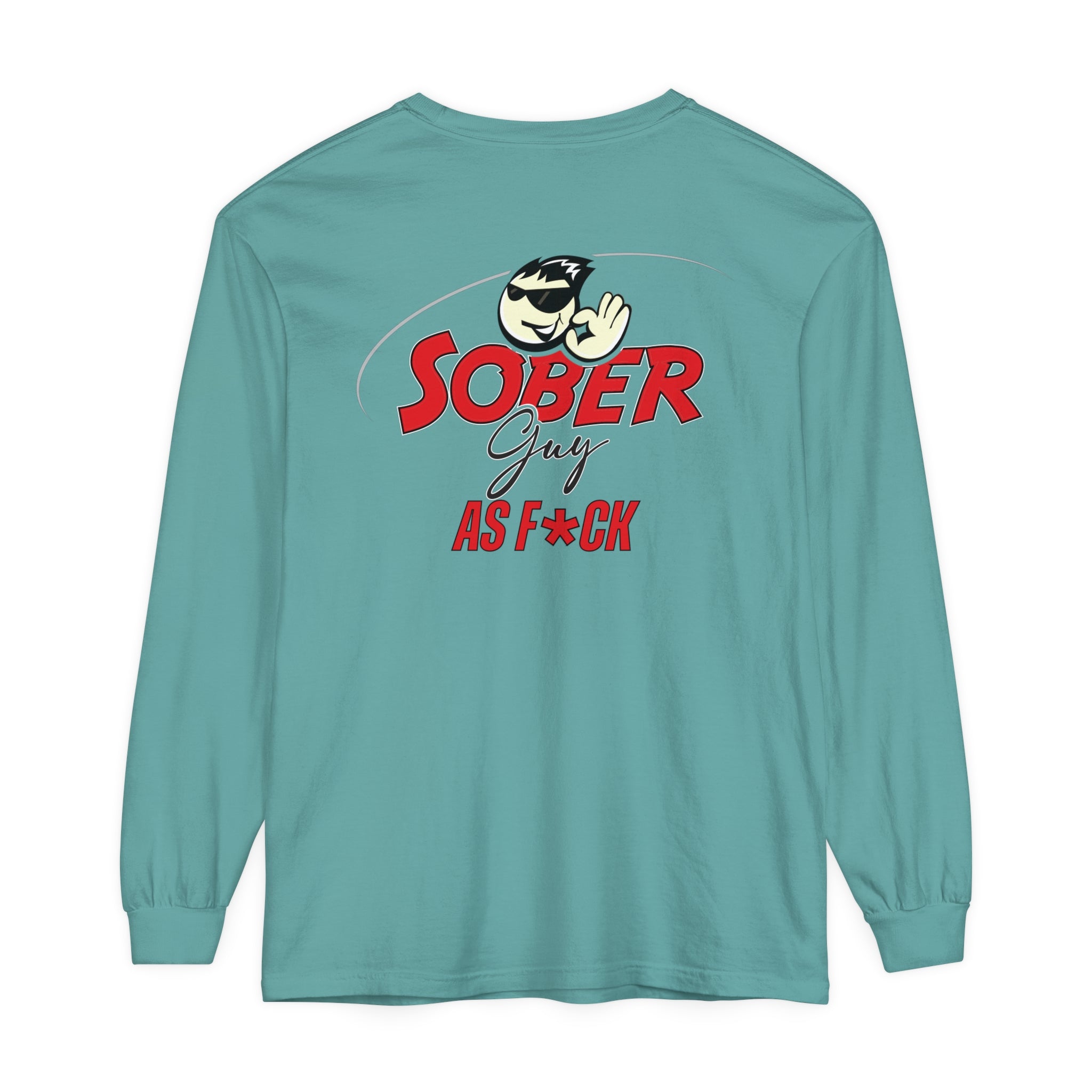 Sober Guy-Long Sleeve Tee-As F*CK