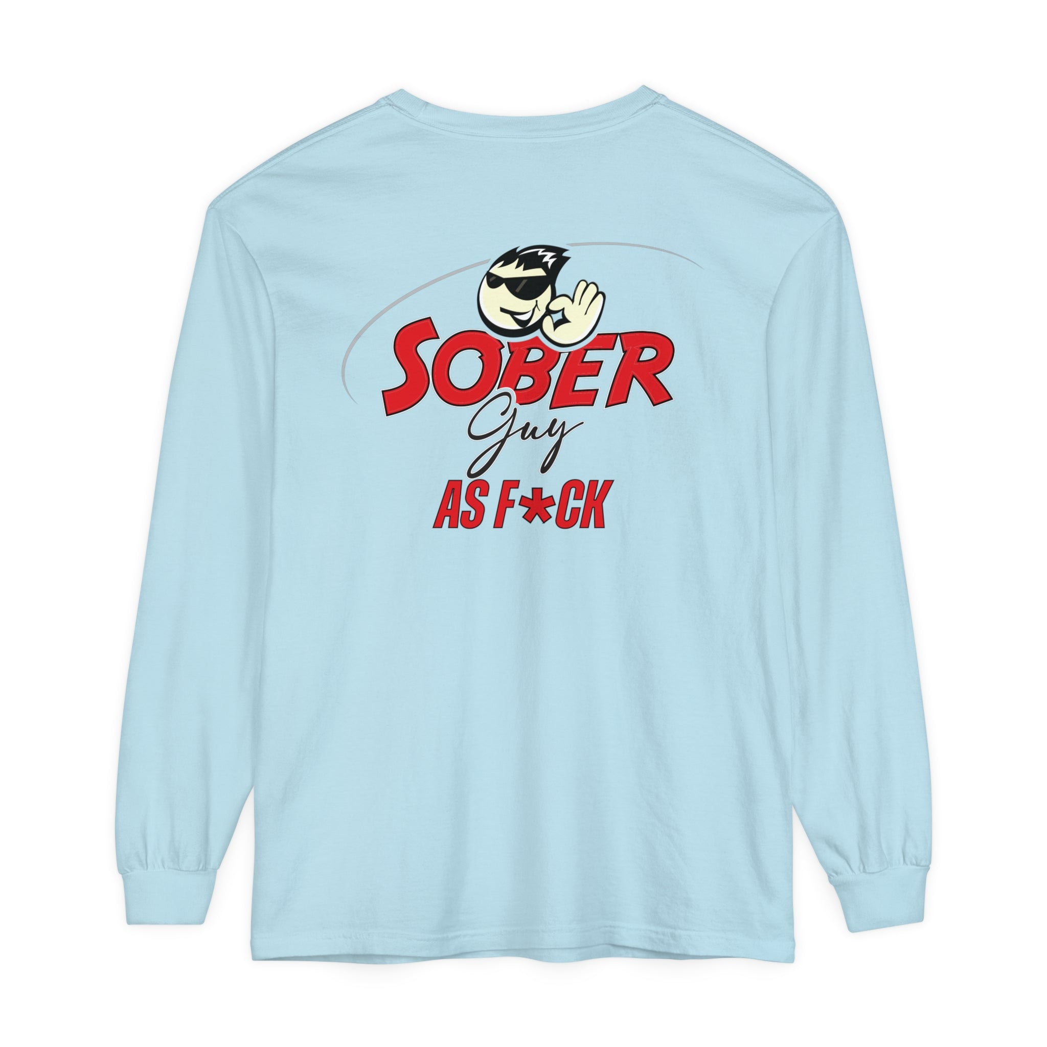 Sober Guy-Long Sleeve Tee-As F*CK