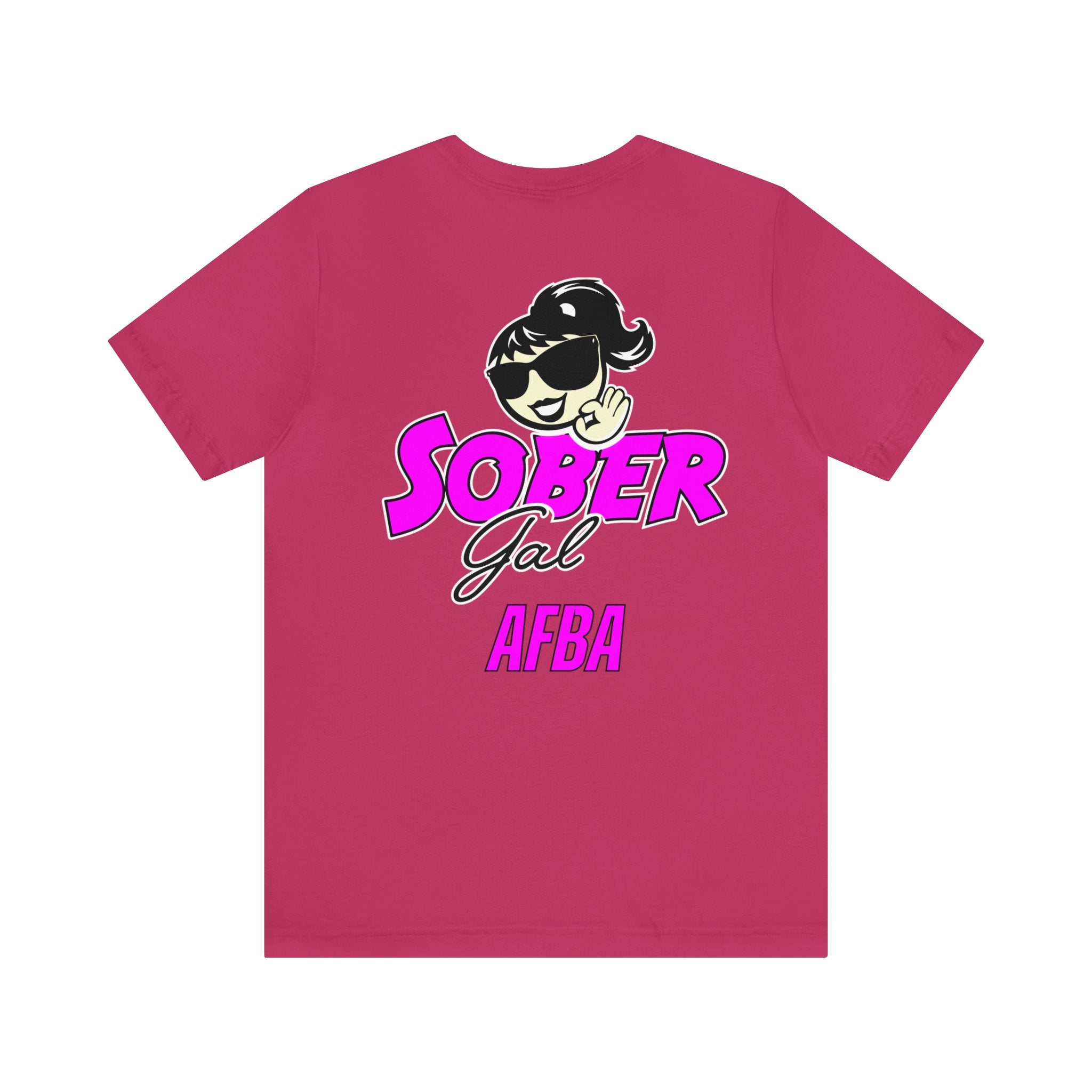 Sober Gal-AFBA Tee Shirt