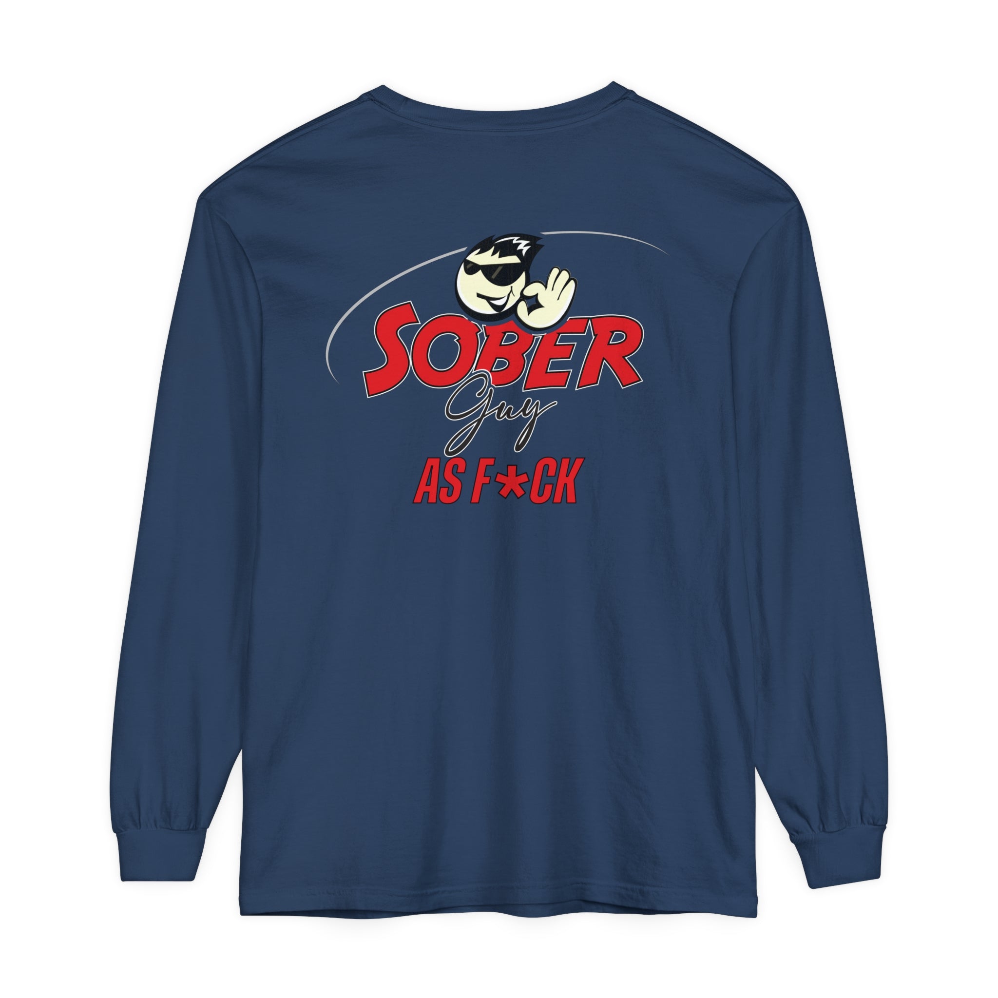 Sober Guy-Long Sleeve Tee-As F*CK
