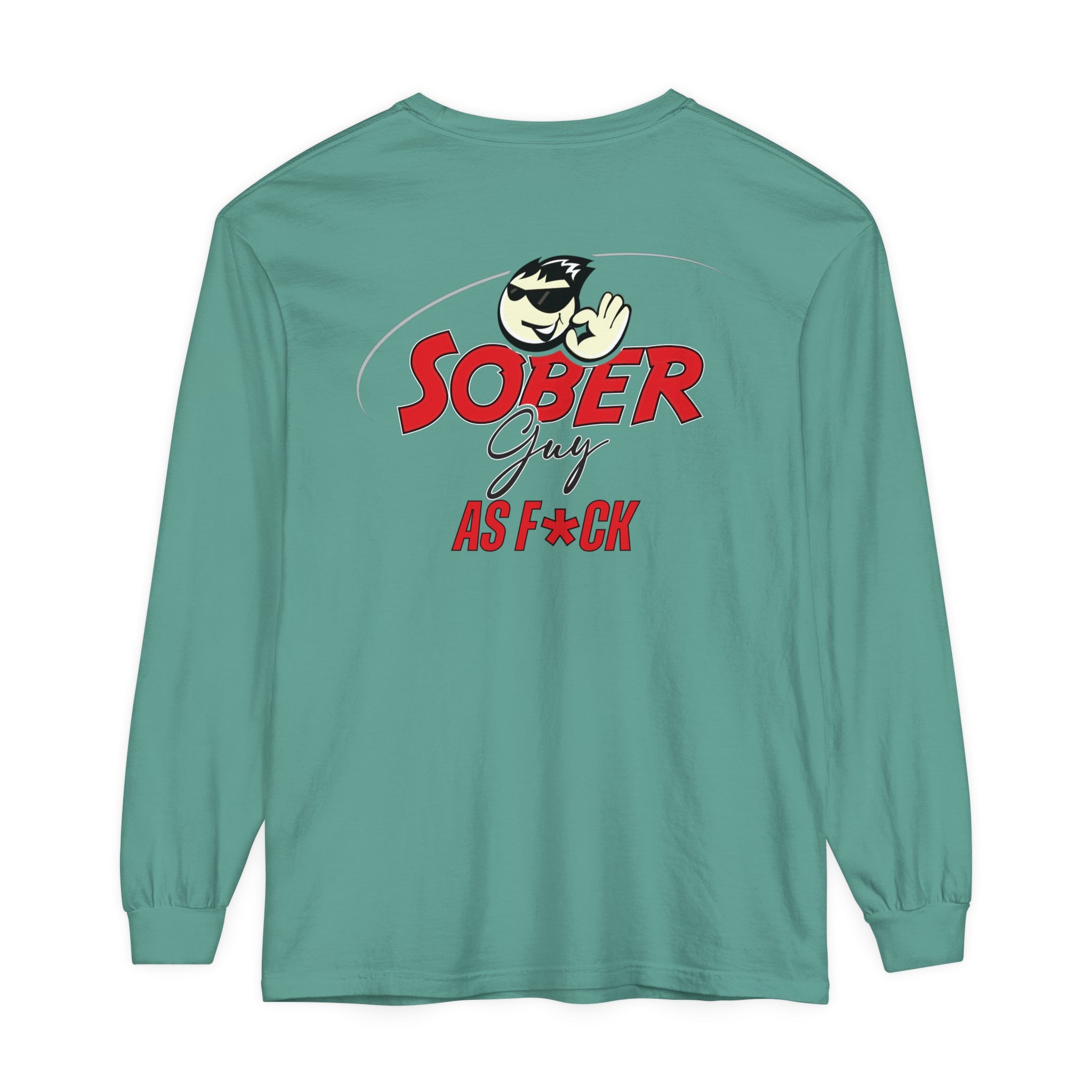 Sober Guy-Long Sleeve Tee-As F*CK