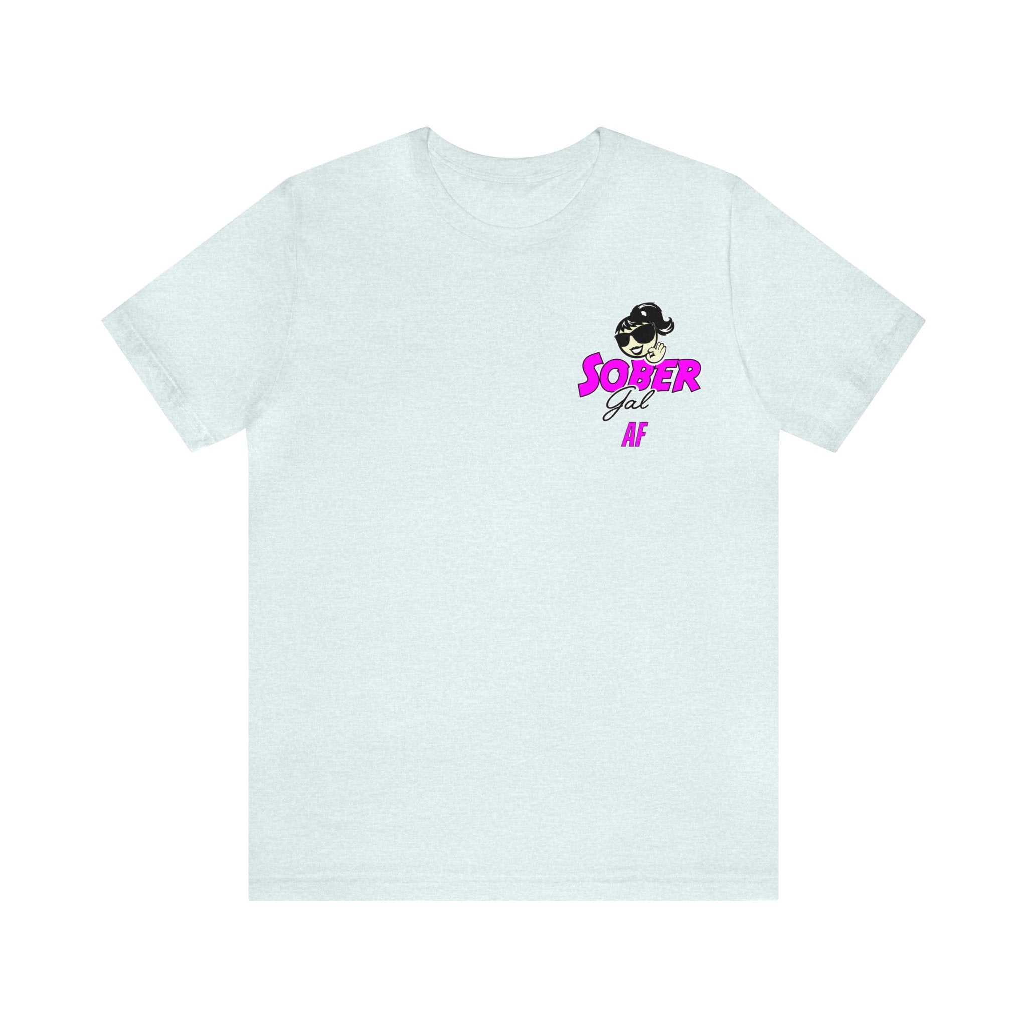 Sober Gal-AFBA Tee Shirt