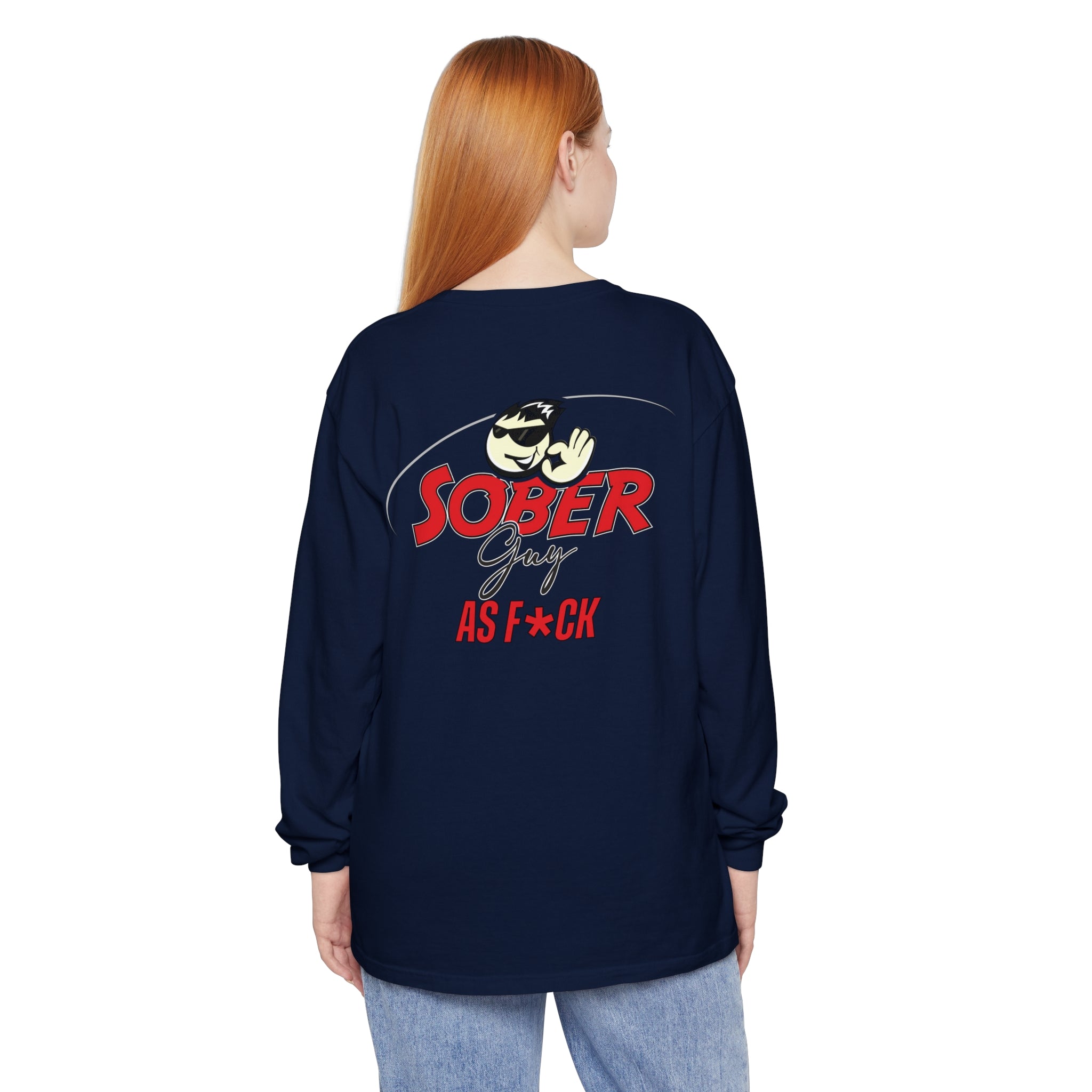 Sober Guy-Long Sleeve Tee-As F*CK