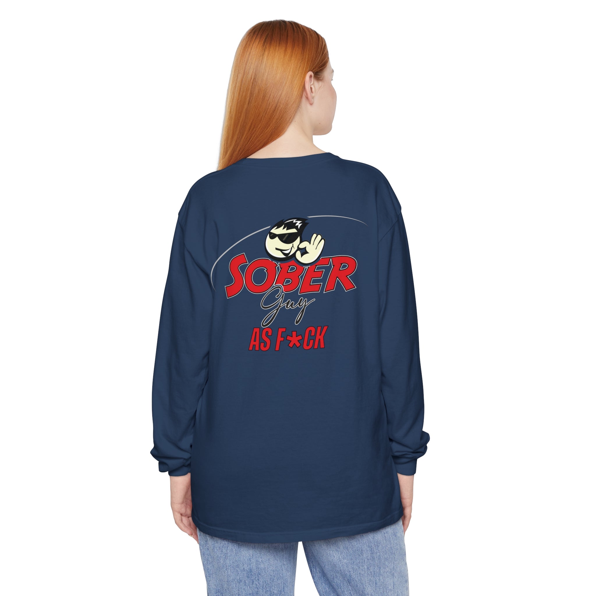 Sober Guy-Long Sleeve Tee-As F*CK