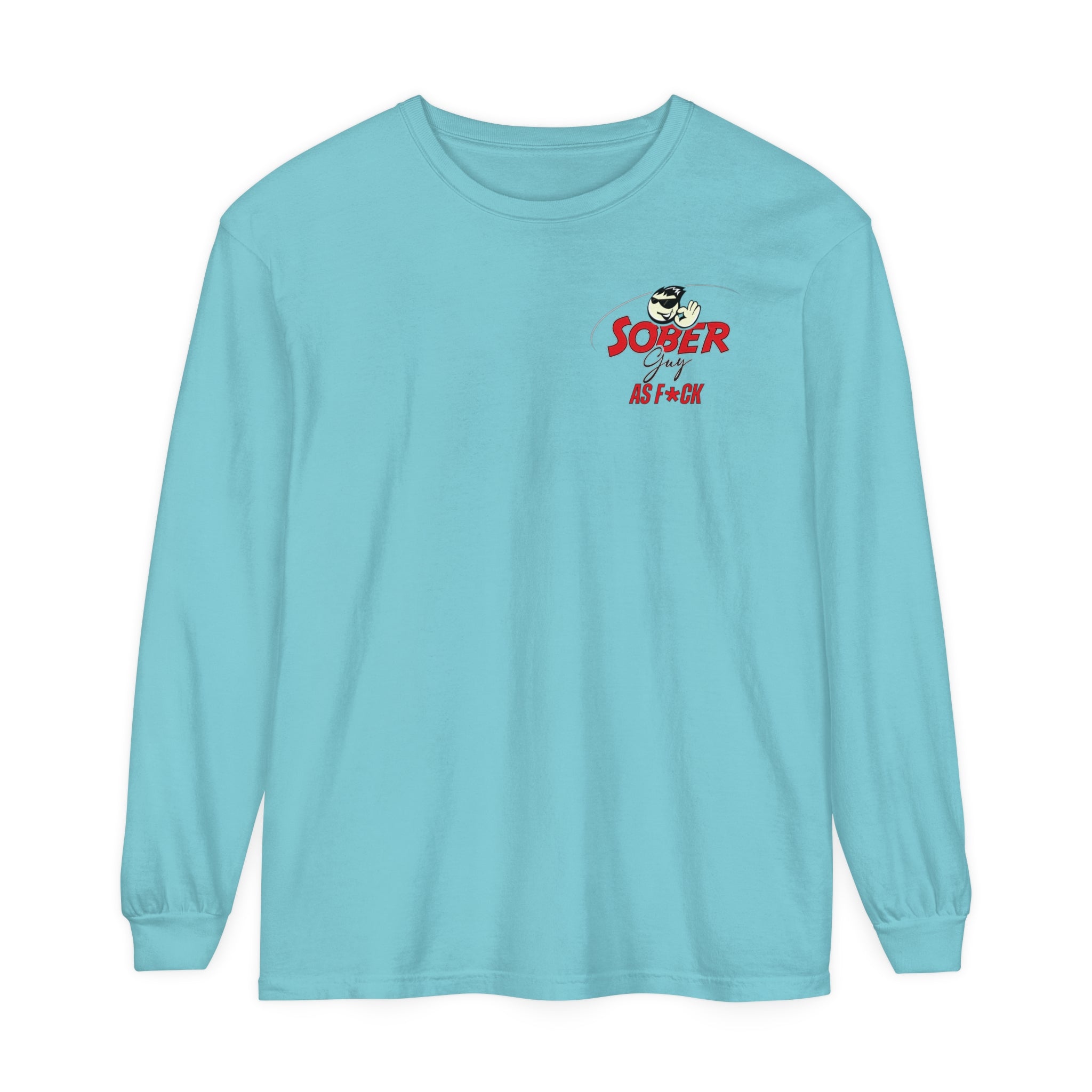 Sober Guy-Long Sleeve Tee-As F*CK