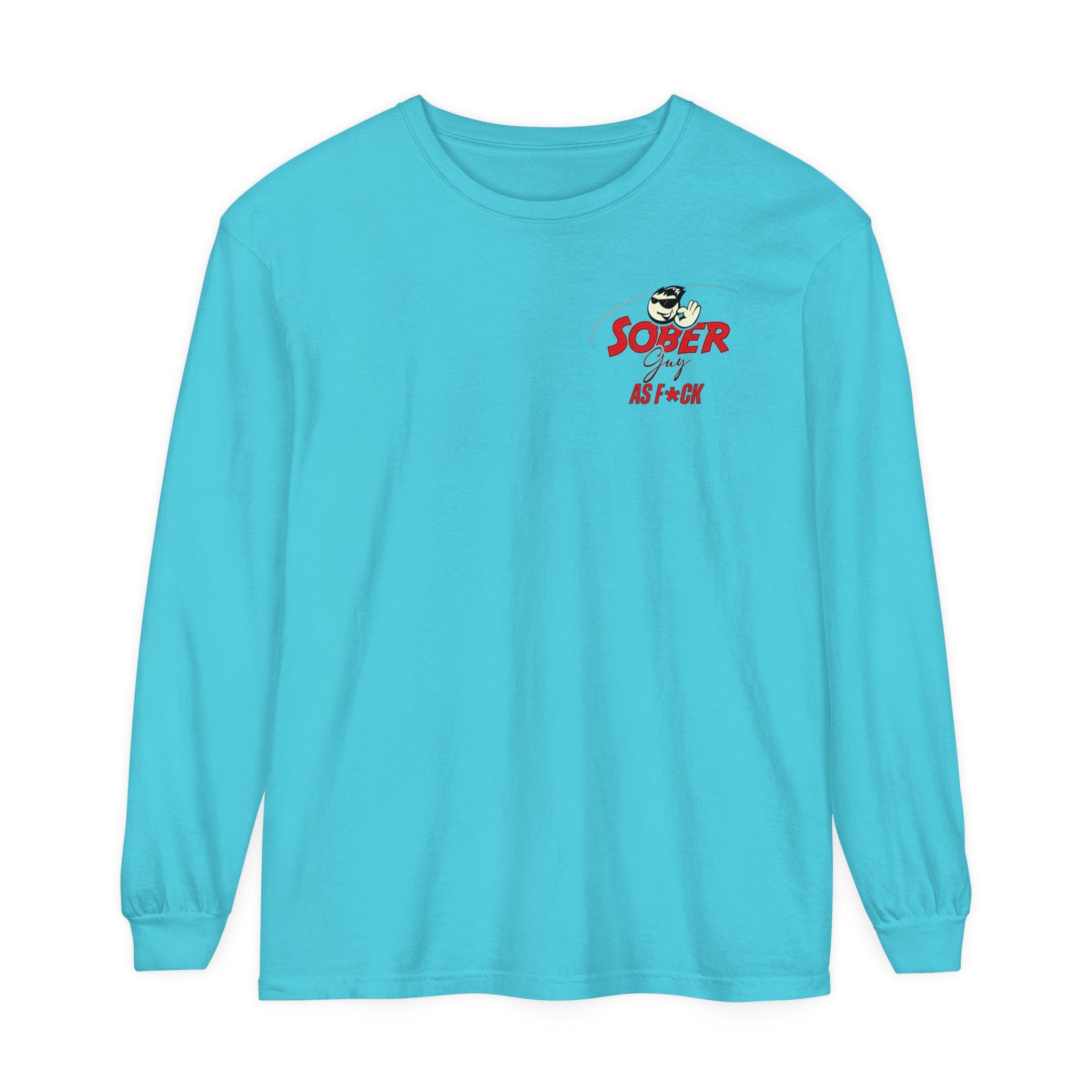 Sober Guy-Long Sleeve Tee-As F*CK
