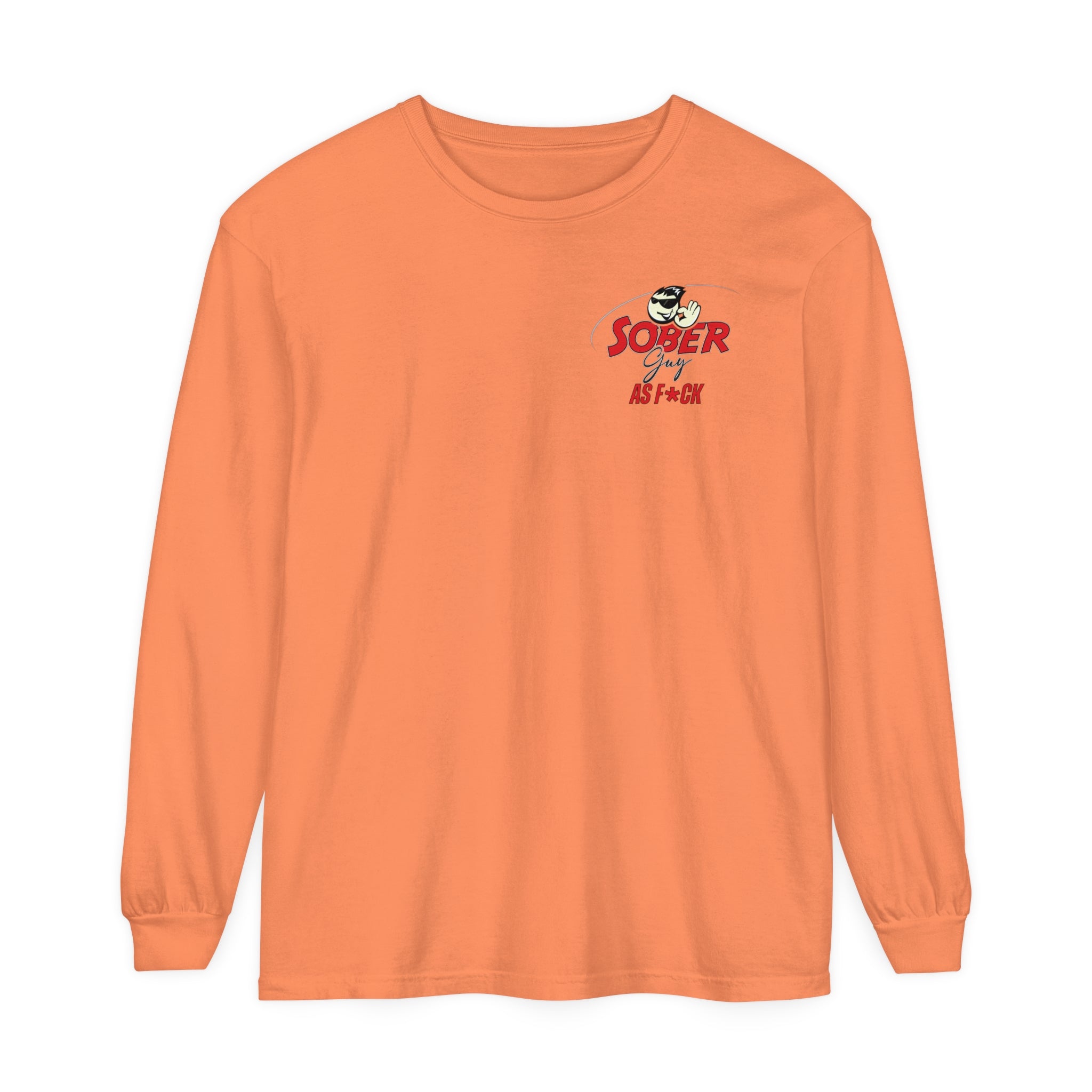 Sober Guy-Long Sleeve Tee-As F*CK
