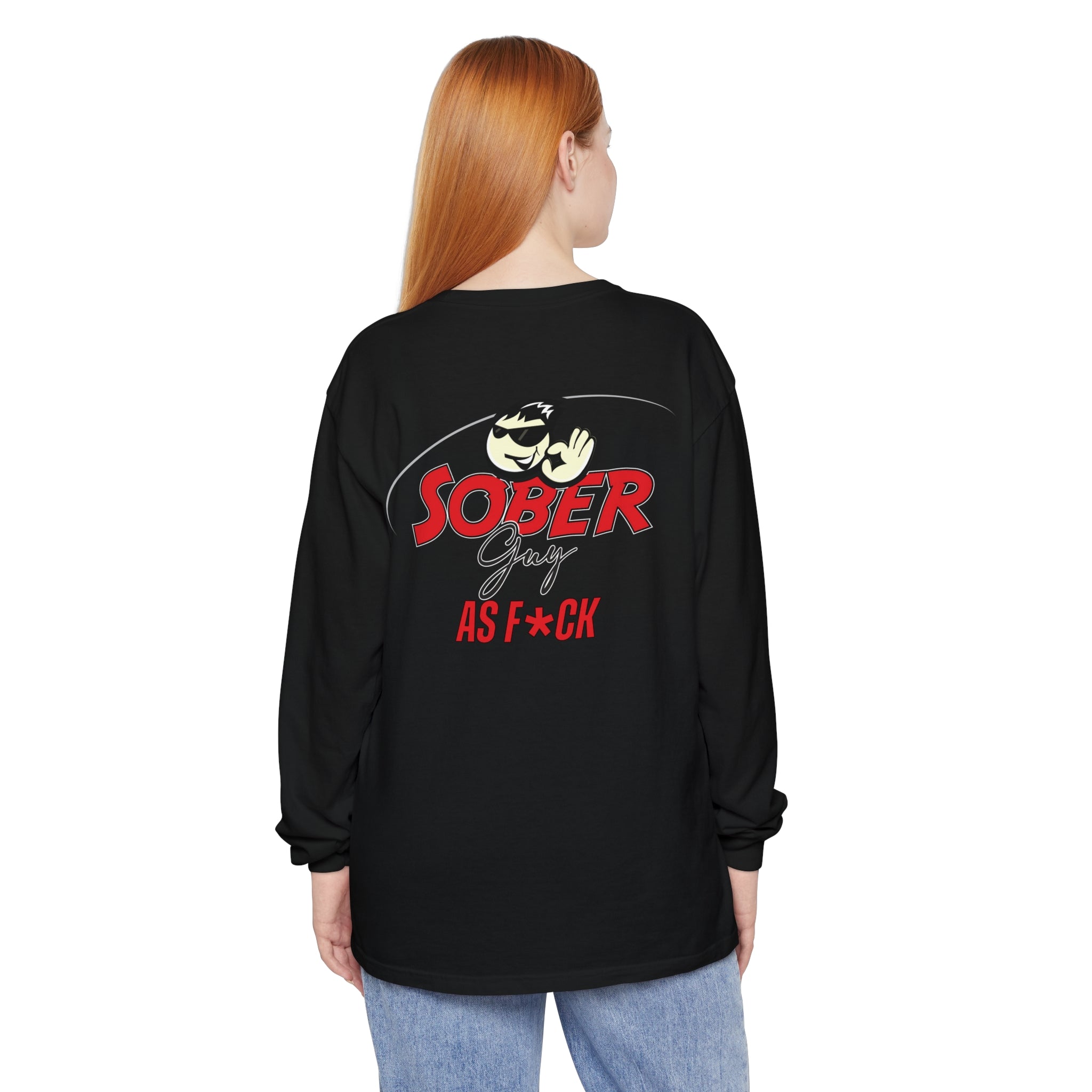 Sober Guy-Long Sleeve Tee-As F*CK