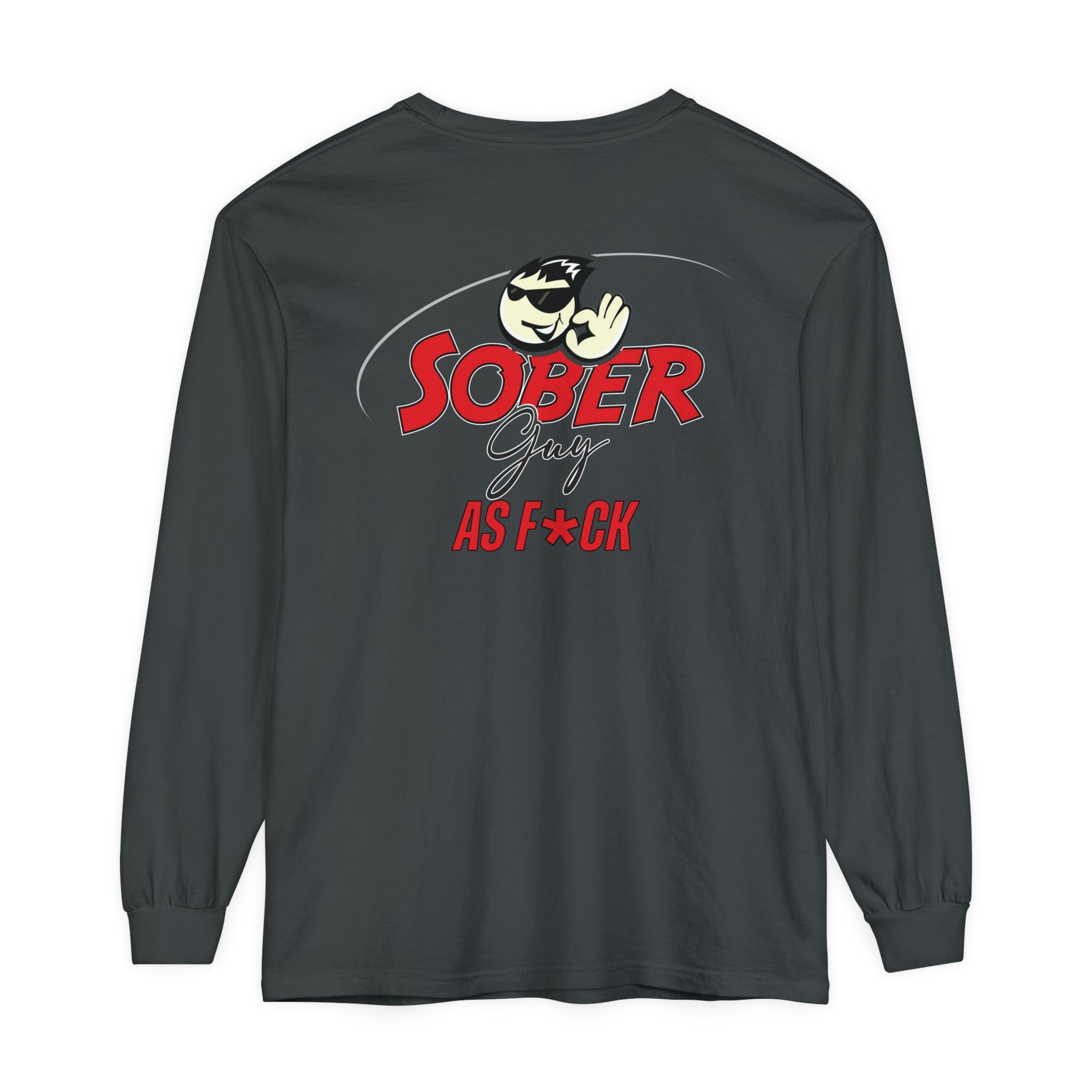 Sober Guy-Long Sleeve Tee-As F*CK