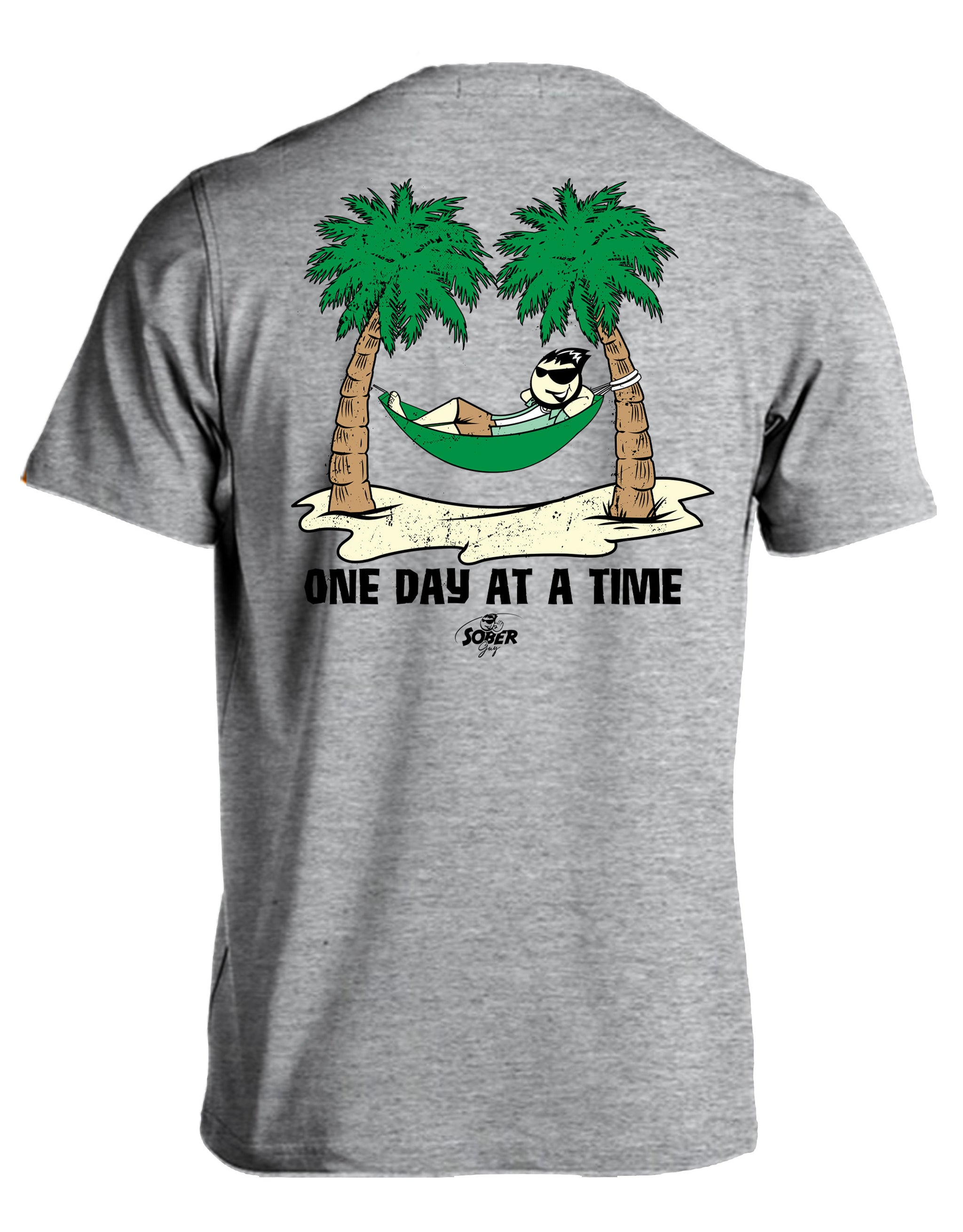 One Day At A Time-Sober Guy Tee Shirt