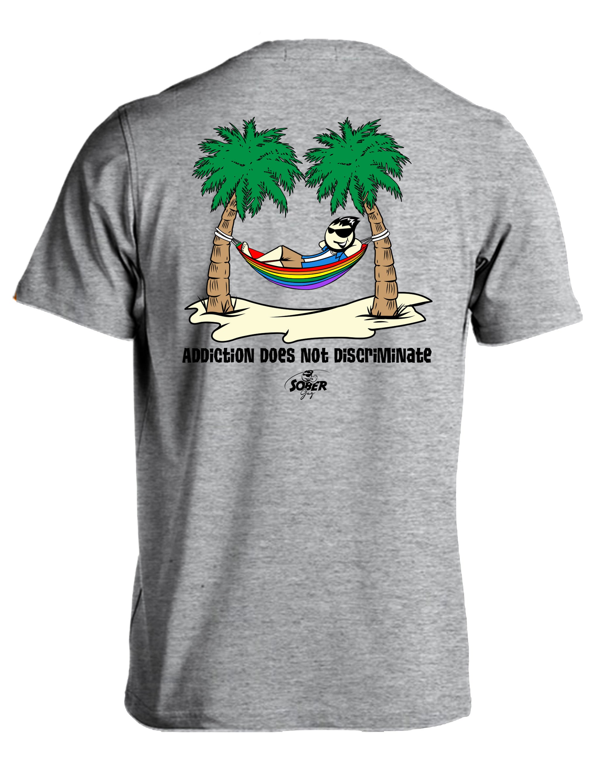 Addiction Does Not Discriminate-Tee Shirt